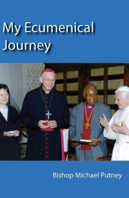 Book cover of: My Ecumenical Journey. By: Bishop Michael Putney