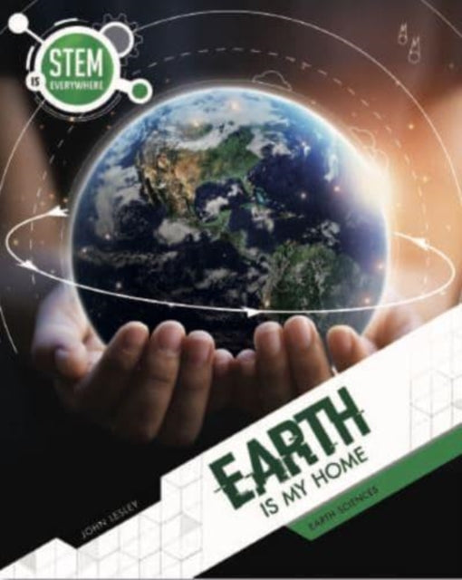 Book cover of: Earth Is My Home. By: John Lesley
