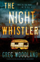 Book cover of: Night Whistler. By: Greg Woodland