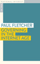 Book cover of: Governing in the Internet Age. By: Paul Fletcher
