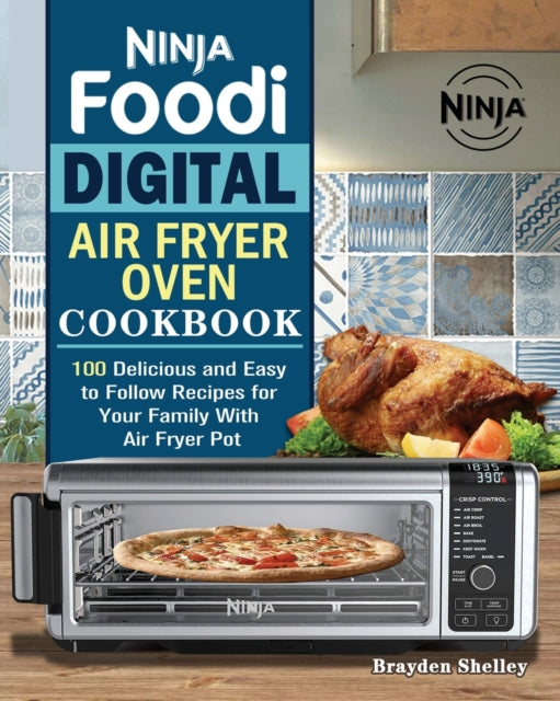 Book cover of: Ninja Foodi Digital Air Fry Oven Cookbook