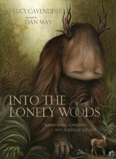 Book cover of: Into the Lonely Woods. By: Lucy Cavendish