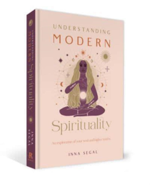 Book cover of: Understanding Modern Spirituality. By: Inna Segal