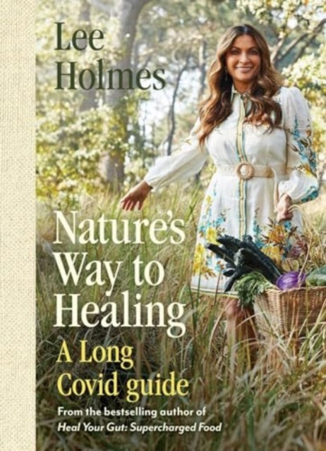 Book cover of: Nature's Way to Healing. By: Lee Holmes