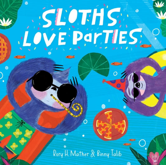 Book cover of: Sloths Love Parties