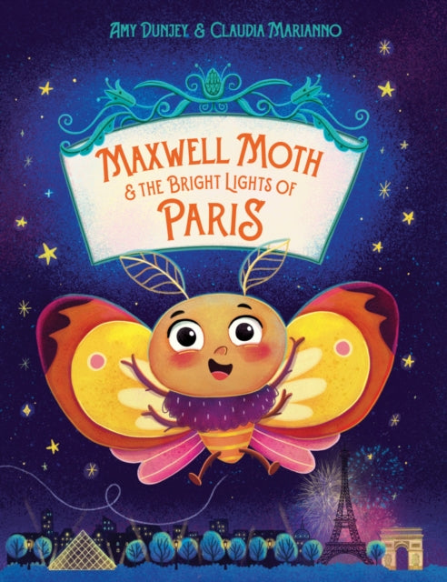 Book cover of: Maxwell Moth and the Bright Lights of Paris. By: AUTHOR STATED, NO