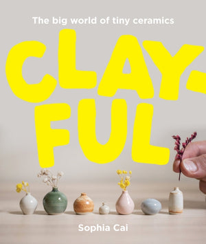 Clayful, The big world of tiny ceramics