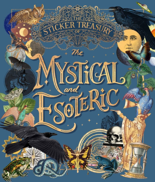 Sticker Treasury of the Mystical and Esoteric, An eclectic book of stickers for journaling, collaging, scrapbooking and more 9781923239036 Smith Street Books