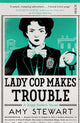 Book cover of: Lady Cop Makes Trouble. By: Amy-Stewart