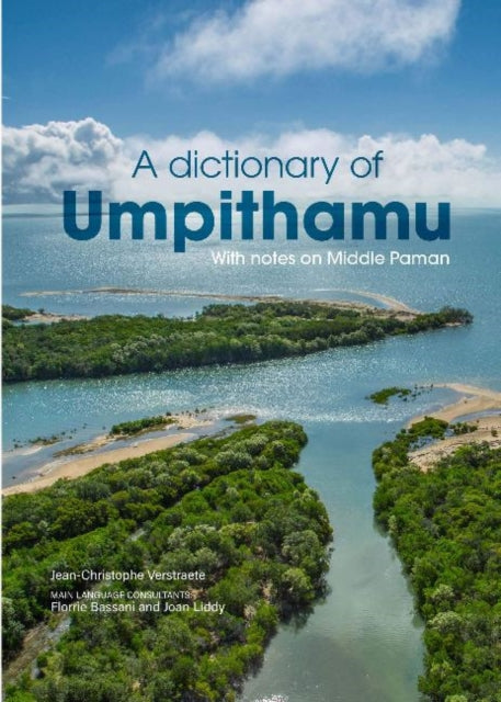 Book cover of: Dictionary of Umpithamu, with notes on Middle Paman. By: Jean-Christophe Verstraete