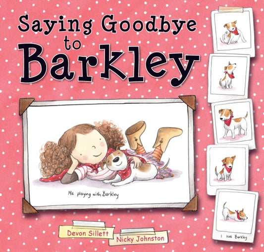Book cover of: Saying Goodbye to Barkley. By: Devon Sillett