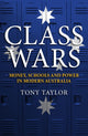 Book cover of: Class Wars. By: Tony Taylor