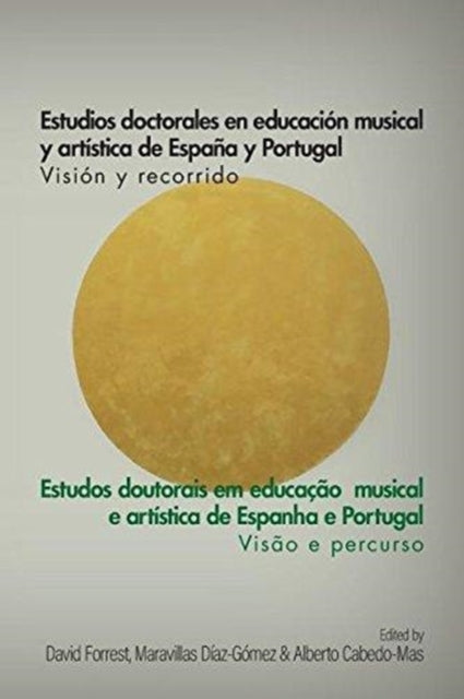 Book cover of: Estudios Doctorales en Educacion Musical y Artistica de Espana y Portugal