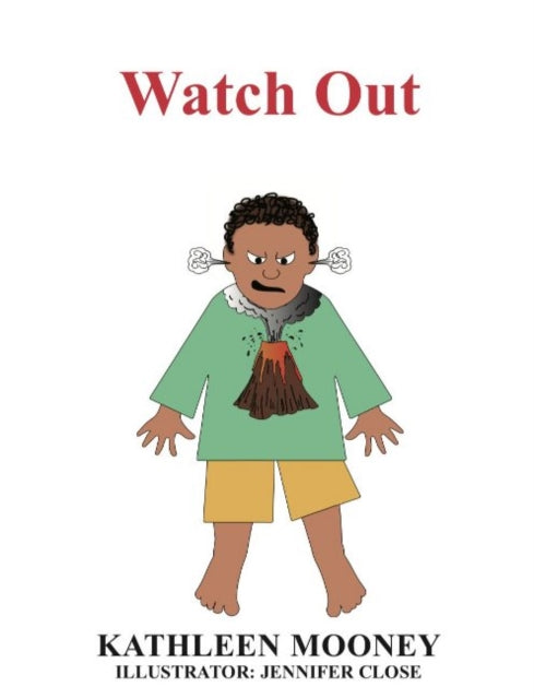Book cover of: Watch Out. By: Kathleen Mooney