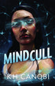 Book cover of: Mindcull. By: K. H. Canobi