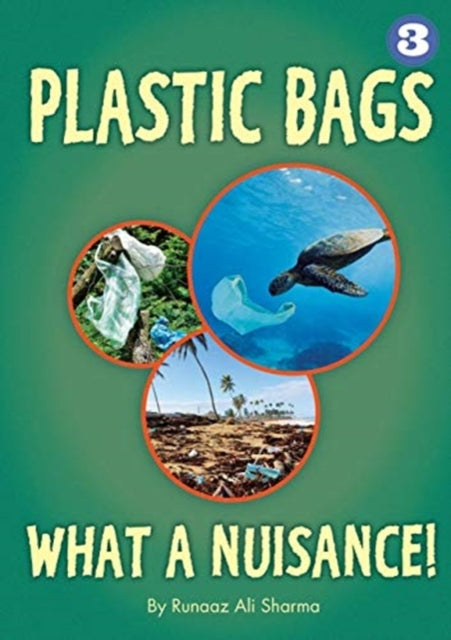 Book cover of: Plastic Bags - What a Nuisance|