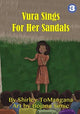 Book cover of: Vura Sings for Her Sandals. By: Shirley ToMangana