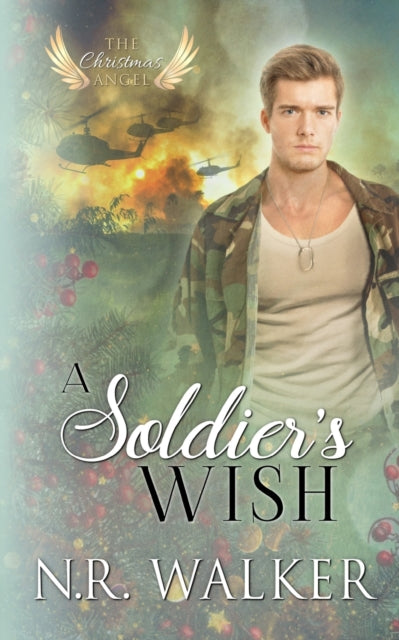 Book cover of: Soldier's Wish. By: N R Walker