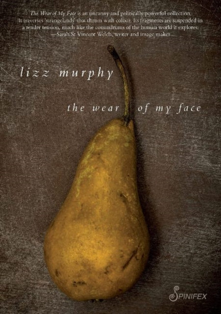 Book cover of: Wear of My Face. By: Lizz Murphy
