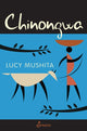 Book cover of: CHINONGWA. By: Lucy Mushita