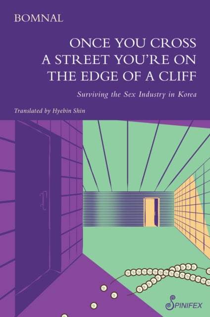 Book cover of: Once You Cross a Street You’re on the Edge of a Cliff