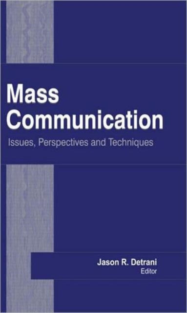 Book cover of: Mass Communication. By: Jason R. Detrani