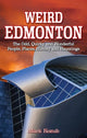 Book cover of: Weird Edmonton. By: Mark Kozub