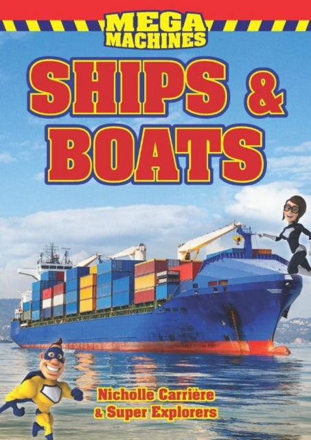 Book cover of: Ships & Boats. By: Michelle Carriere