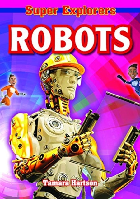 Book cover of: Robots. By: Tamara Hartson
