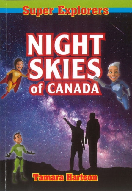 Book cover of: Night Skies of Canada. By: Tamara Hartson