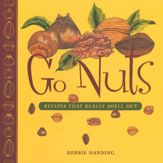 Book cover of: Go Nuts. By: Debbie Harding