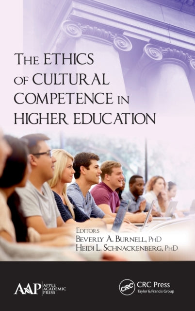 Book cover of: Ethics of Cultural Competence in Higher Education. By: Beverly A. Burnell
