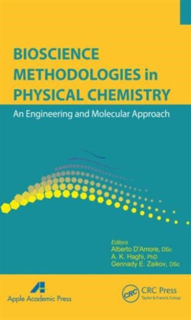 Book cover of: Bioscience Methodologies in Physical Chemistry. By: Alberto D'Amore