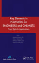 Book cover of: Key Elements in Polymers for Engineers and Chemists. By: Viktor F. Kablov