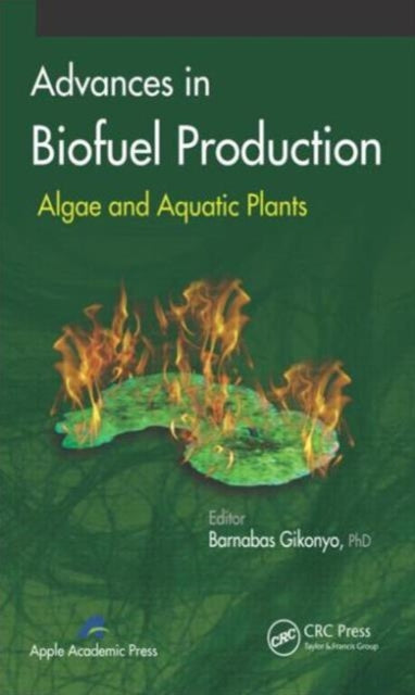 Book cover of: Advances in Biofuel Production