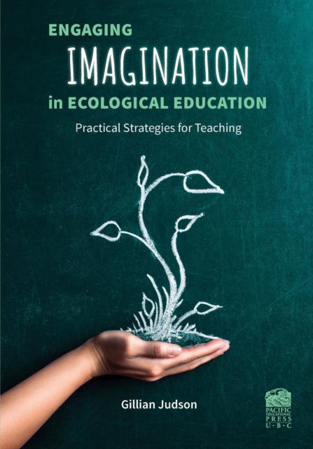 Book cover of: Engaging Imagination in Ecological Education. By: Gillian Judson