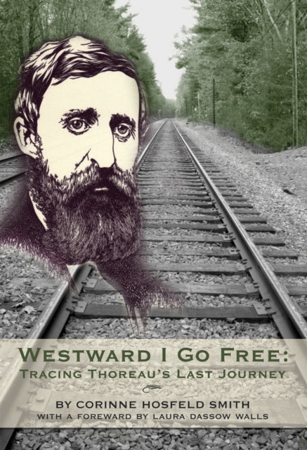 Book cover of: Westward I Go Free. By: Corinne Hosfeld Smith