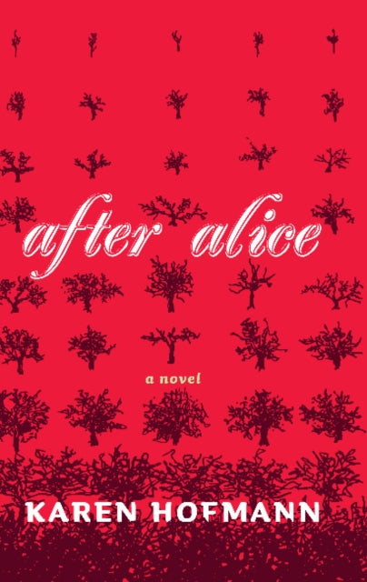 Book cover of: After Alice. By: Karen Hofmann