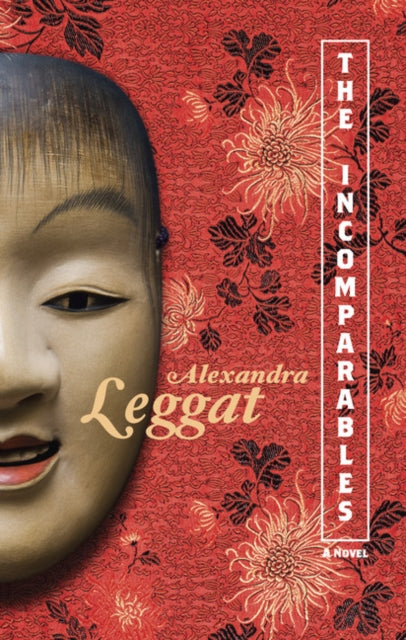 Book cover of: Incomparables. By: Alexandra Leggat