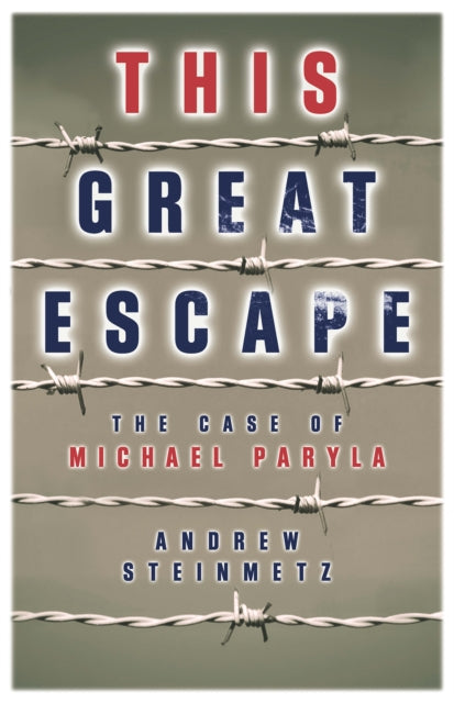 Book cover of: This Great Escape. By: Andrew Steinmetz