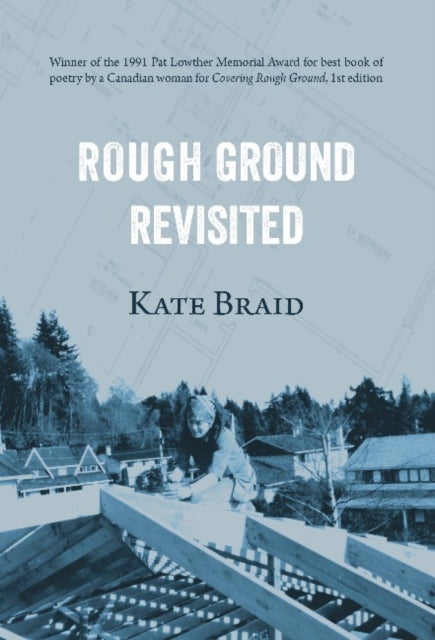 Book cover of: Rough Ground Revisited. By: Kate Braid