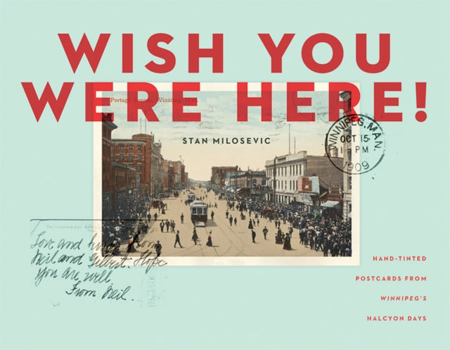 Book cover of: Wish You Were Here. By: Stan Milosevic