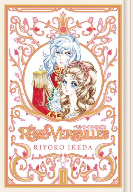Book cover of: Rose of Versailles Volume 1. By: Ryoko Ikeda