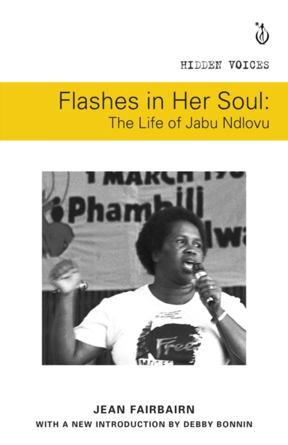 Book cover of: Flashes in her soul, the life of Jabu Ndlovu. By: Jean Fairbairn
