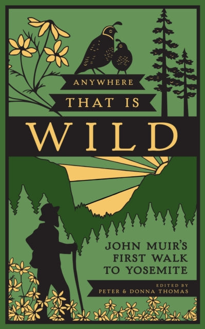 Book cover of: Anywhere That Is Wild. By: John Muir