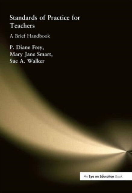 Book cover of: Standards of Practice for Teachers. By: P. Diane Frey