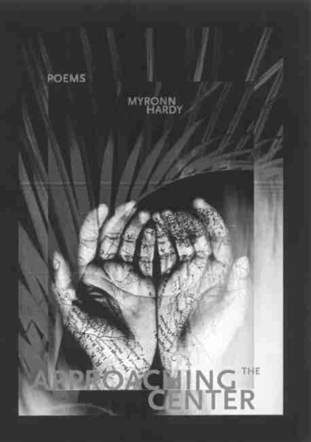 Book cover of: Approaching the Center. By: Myronn E. Hardy