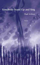 Book cover of: Somebody Stand Up and Sing. By: Hugh Seidman