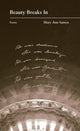 Book cover of: Beauty Breaks In. By: Mary Ann Samyn