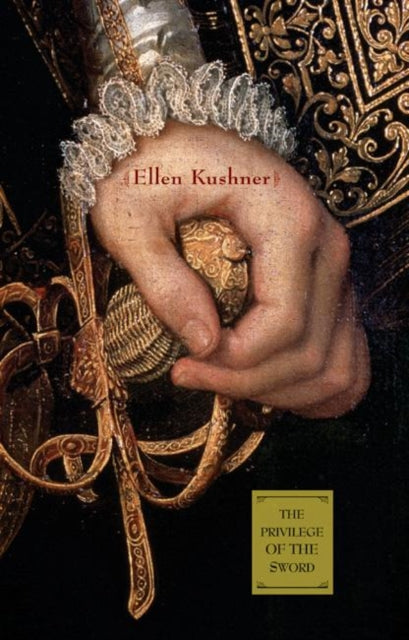 Book cover of: Privilege of the Sword. By: Ellen Kushner
